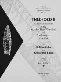 Thedford II : A Paleo-Indian Site in the Ausable River Watershed of Southwestern Ontario (Memoirs)