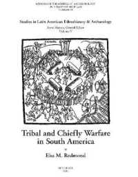 Tribal and Chiefly Warfare in South America (Memoirs)