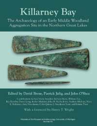 Killarney Bay : The Archaeology of an Early Middle Woodland Aggregation Site in the Northern Great Lakes (Memoirs)