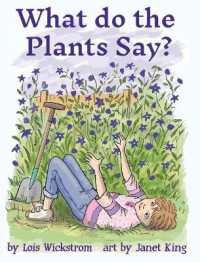 What Do the Plants Say? (hardcover 8x10) (Alex, the Inventor)