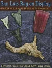San Luis Rey on Display : Geoscience in Northern San Diego County, California