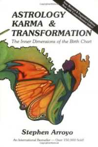 Astrology - Karma and Transformation : The Inner Dimensions of the Birth Chart New Revised and Expanded Edition Now wit -- Paperback / softback