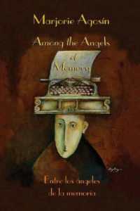 Among the Angels of Memory : Entre los angeles de la memoria