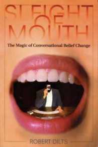 Sleight of Mouth : The Magic of Conversational Belief Change