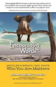 Encouraging Words : Articles & Essays That Prove Who You Are Matters