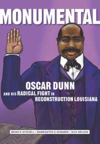 Monumental : Oscar Dunn and His Radical Fight in Reconstruction Louisiana