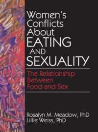 Women's Conflicts about Eating and Sexuality : The Relationship between Food and Sex