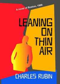 Leaning on Thin Air : A Novel of 1969 Boston