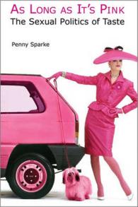 As Long as It's Pink : The Sexual Politics of Taste: 2010 Edition （Reprint）