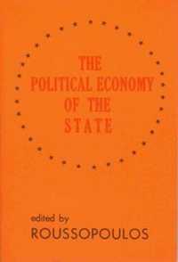 Political Economy of the State : Quebec, Canada, United States of America