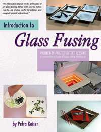 Introduction to Glass Fusing : Project-By-Project Guided Lessons
