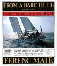 From a Bare Hull : How to Build a Sailboat （Revised）
