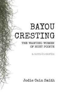 Bayou Cresting : The Wanting Women of Huet Pointe
