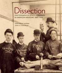 Dissection : Photographs of a Rite of Passage in American Medicine 1880–1930