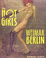 The Hot Girls of Weimar Berlin