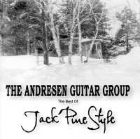 The Best of Jack Pine Style : The Andersen Guitar Group