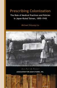 Prescribing Colonization - the Role of Medical Practices and Policies in Japan-Ruled Taiwan, 1895-1945