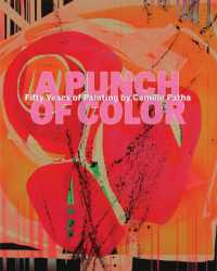 A Punch of Color : Fifty Years of Painting by Camille Patha