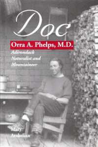 Doc : Orra A. Phelps, M.D., Adirondack Naturalist and Mountaineer