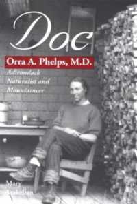 Doc : Orra A. Phelps, M.D., Adirondack Naturalist and Mountaineer