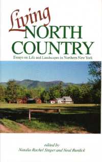 Living North Country : Essays on Life and Landscape in Northern New York