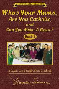 Whos Your Mama, Are You Catholic, and Can You Make a Roux? (Book 1)