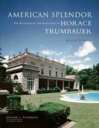 American Splendour : The Residential Architecture of Horace Trumbauer -- Hardback （Revised ed）