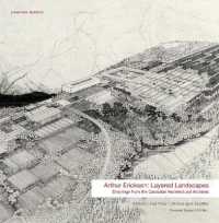 Arthur Erickson : Layered Landscapes : Drawings from the Canadian Architectural Archives (Canadian Modern) （2ND）