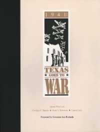 1941: Texas Goes to War : Texas Goes to War