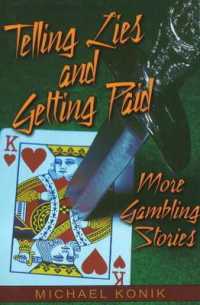 Telling Lies & Getting Paid : More Gambling Stories