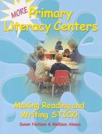 More Primary Literacy Centers : Making Reading and Writing Stick! (Maupin House)