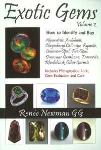 Exotic Gems : Volume 2 -- How to Identify & Buy Alexandrite, Andalusite, Chrysoberyl Cat's-eye, Kyanite, Common Opal, Fire Opal, Dinosaur Gembone, Tsavorite, Rhodolite & Other Garnets