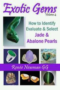 Exotic Gems : Volume 4 -- How to Identify, Evaluate & Select Jade & Abalone Pearls