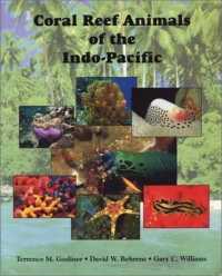 Coral Reef Animals of the Indo-Pacific : Animal Life from Africa to Hawai'i Exclusive of the Vertebrates