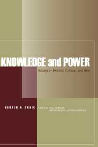 Knowledge and Power : Essays on Politics, Culture, and War (Knowledge and Power)