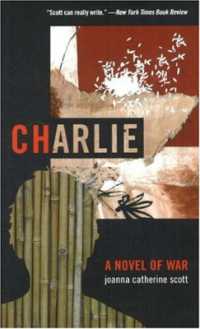 Charlie : A Novel of War