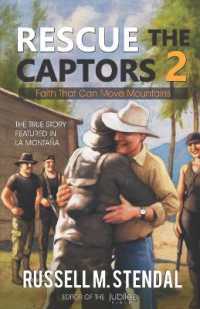Rescue the Captors 2 : Faith That Can Move Mountains (Rescue the Captors)