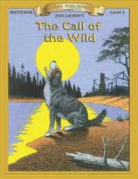 The Call of the Wild (Bring the Classics to Life: Level 2)
