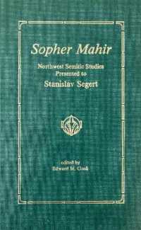 Sopher Mahir : Northwest Semitic Studies Presented to Stanislav Segert