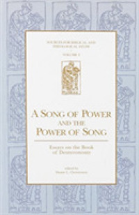 A Song of Power and the Power of Song : Essays on the Book of Deuteronomy (Sources for Biblical and Theological Study)