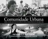 Comunidade Urbana : Work, Culture, and the Portuguese of Lowell, Massachusetts, in the Early 1980s