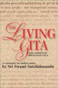 Living Gita : The Complete Bhagavad Gita a Commentary for Modern Readers