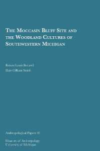 The Moccasin Bluff Site and the Woodland Cultures of Southwestern Michigan (Anthropological Papers Series)
