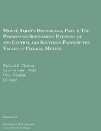Monte Alban's Hinterland, Part I : The Prehispanic Settlement Patterns of the Central and Southern Parts of the Valley of Oaxaca, Mexico (Memoirs)