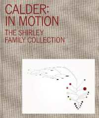 Calder: in Motion : The Shirley Family Collection (Calder: in Motion)
