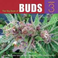 The Big Book of Buds, Volume 3 : More Marijuana Varieties from the World's Great Seed Breeders (Big Book of Buds)