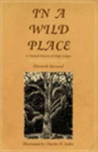 In a Wild Place : A Natural History of High Ledges