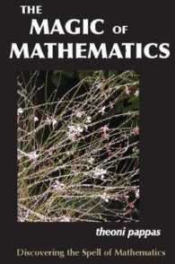 The Magic of Mathematics : Discovering the Spell of Mathematics