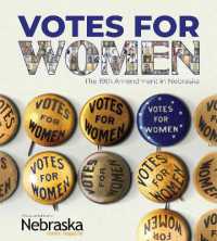 Votes for Women : The 19th Amendment in Nebraska