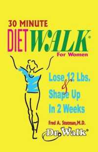 30 Minute Dietwalk for Women : Lose 12 Lbs. & Shape Up in 2 Weeks